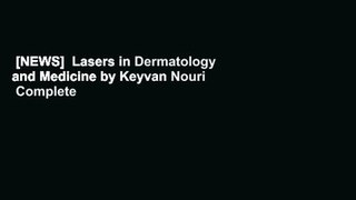 [NEWS]  Lasers in Dermatology and Medicine by Keyvan Nouri  Complete