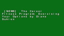 [NEWS]  The Career Fitness Program: Exercising Your Options by Diane