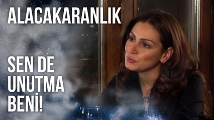 "Sen de Unutma Beni!" | Alacakaranlık 15. Bölüm