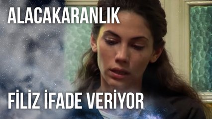 Filiz İfade Veriyor | Alacakaranlık 18. Bölüm