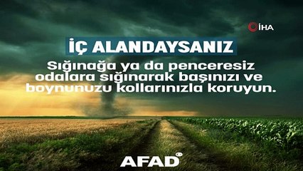 AFAD hortum sırasında ne yapılacağını anlatan bir bilgilendirme videosu yayınladı