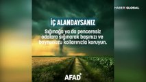 AFAD hortum sırasında yapılacaklar konusunda uyardı