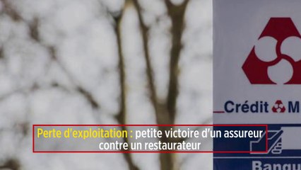 Perte d'exploitation : petite victoire d'un assureur contre un restaurateur