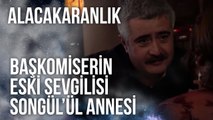 Tahir Başkomiserin Eski Sevgilisi Songül’ün Annesi Çıkıyor | Alacakaranlık 20. Bölüm