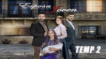 Esposa Joven - T2 - Episodio 27