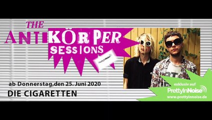 DIE CIGARETTEN - Antikörper Session 25.6.2020 (Preview Teaser)