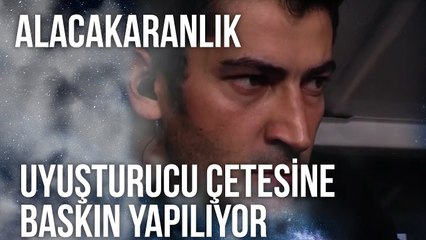 Uyuşturucu Çetesine Baskın Yapılıyor | Alacakaranlık 31. Bölüm