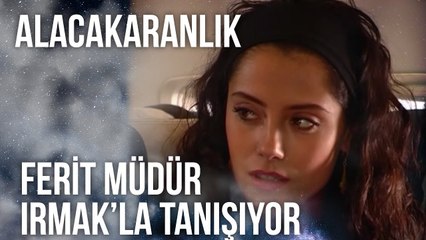 Ferit Müdür, Irmak’la Tanışıyor | Alacakaranlık 31. Bölüm