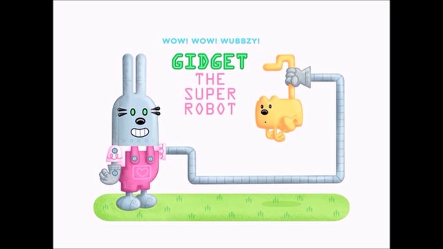 Wow! Wow! Wubbzy!- Gidget The Super Robot