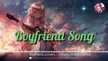 Nightcore_-_Boyfriend_(cover)_-_Tiffany_Alvord_(Lyrics) | Nightcore lyrics video