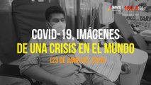 COVID-19, Imágenes de una crisis en el mundo 23 Junio 2020
