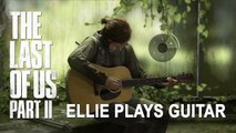 All Ellie & Joel's Songs, All Guitar Episodes - The Last of Us 2