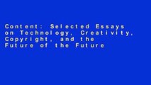 Content: Selected Essays on Technology, Creativity, Copyright, and the Future