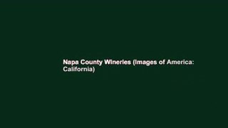 Napa County Wineries (Images of America: California)