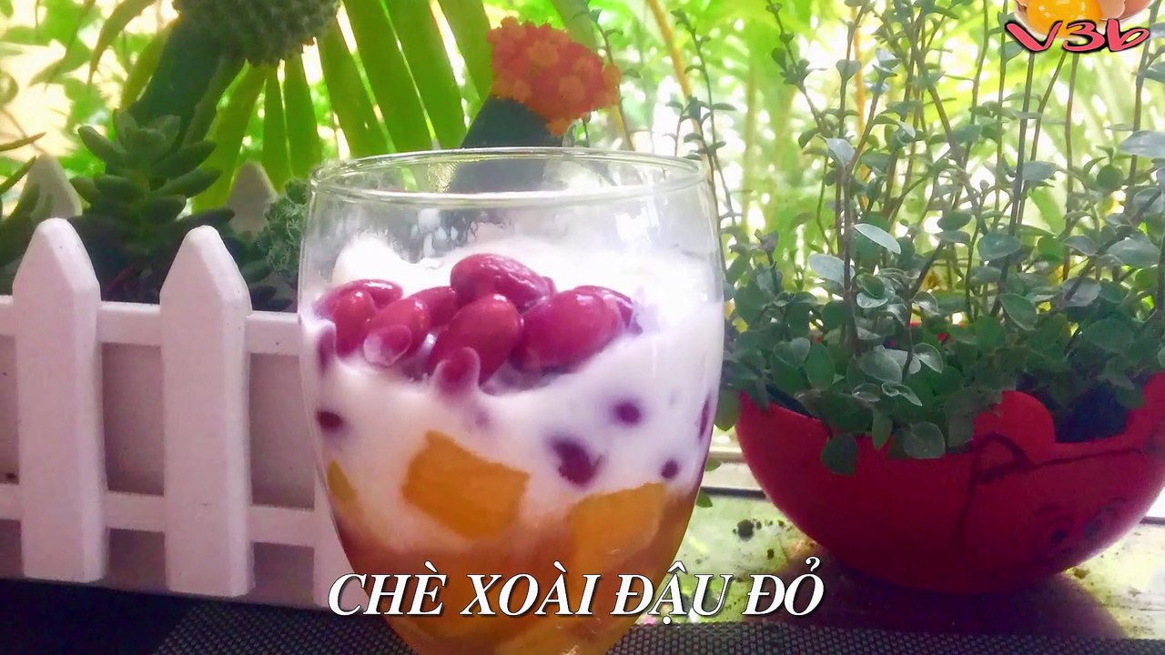 Cách Làm CHÈ XOÀI ĐẬU ĐỎ Chua Chua Ngọt Ngọt Cực Hấp Dẫn