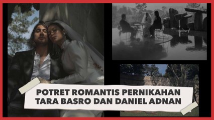 Скачать видео: Romantis dan Magis, Potret Pernikahan Tara Basro dan Daniel Adnan