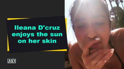 Ileana D'cruz enjoys the sun on her skin