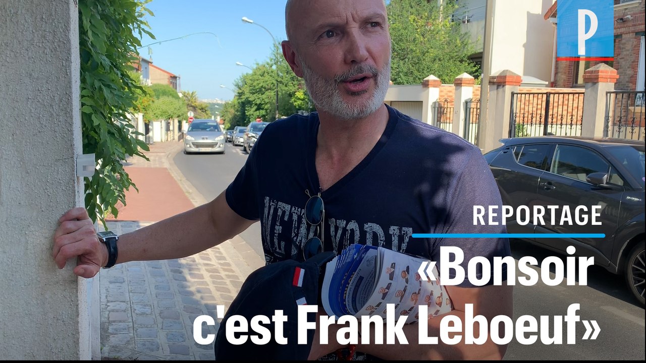 «Bonsoir, c'est Frank Lebœuf !» : candidat à Suresnes, le champion du monde de foot fait du porte-à-porte