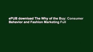 ePUB download The Why of the Buy: Consumer Behavior and Fashion Marketing Full