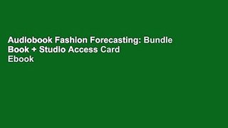 Audiobook Fashion Forecasting: Bundle Book + Studio Access Card Ebook