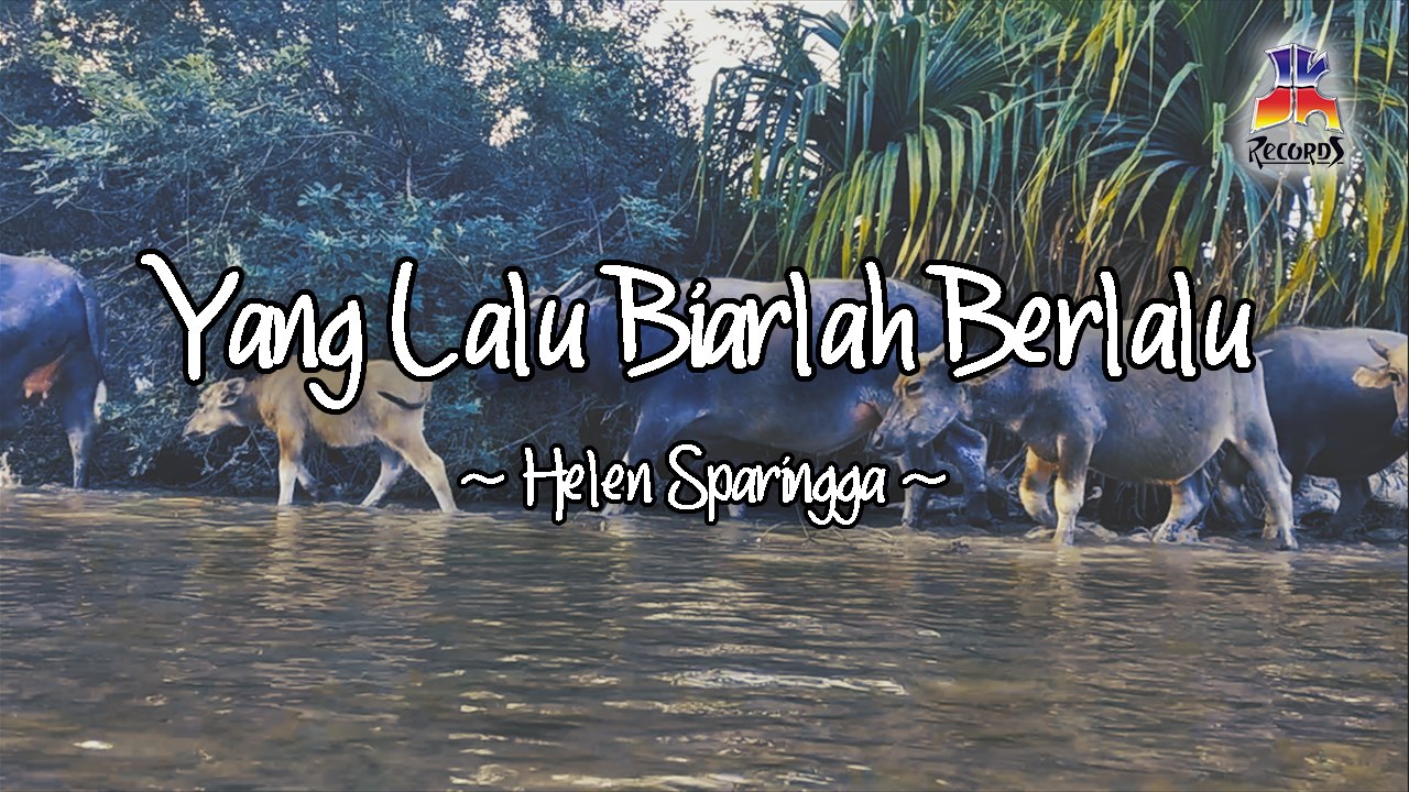 Helen Sparingga - Yang Lalu Biarlah Berlalu (Official Lyric Video)