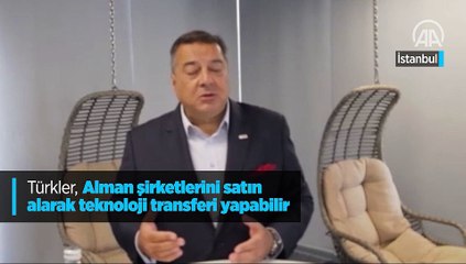 Türkler, Alman şirketlerini satın alarak teknoloji transferi yapabilir