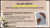 PALING AMPUH, CALL/WA 0852-3035-6076, Hair Serum Rambut Rontok Kota Tangerang Banten