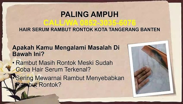 PALING AMPUH, CALL/WA 0852-3035-6076, Hair Serum Rambut Rontok Kota Tangerang Banten
