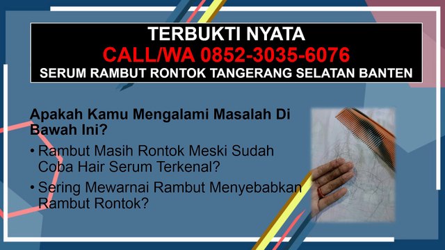 TERLARIS 2020, CALL/WA 0852-3035-6076, Hair Growth Serum Tangerang Selatan Banten