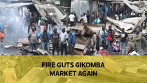 Fire guts Gikomba market again
