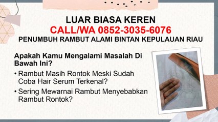 DIJAMIN TERBUKTI, CALL/WA 0852-3035-6076, Penumbuh Rambut Botak Bintan Kepulauan Riau