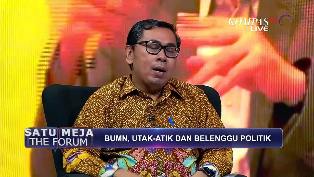 Komisaris BUMN dari Lingkaran Kekuasaan, Ada Apa? - SATU MEJA THE FORUM (Bag 1)