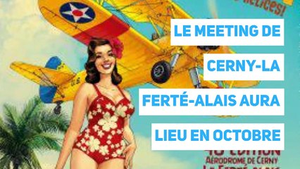 Le meeting de Cerny-La Ferté-Alais aura lieu en octobre