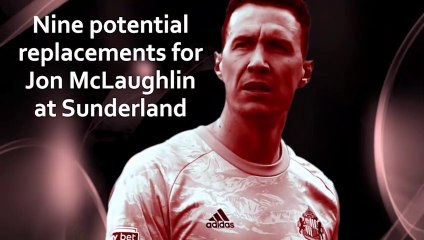 Nine potential replacements for Jon McLaughlin at SAFC