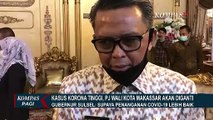 Tidak Bisa Atasi Kasus Corona, PJ Wali Kota Makassar Akan Diganti