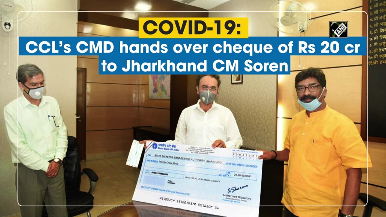 COVID-19: CCL’s CMD hands over cheque of Rs 20 cr to Jharkhand CM Soren