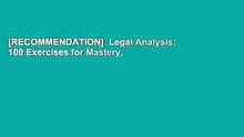 [RECOMMENDATION]  Legal Analysis: 100 Exercises for Mastery, Practice for