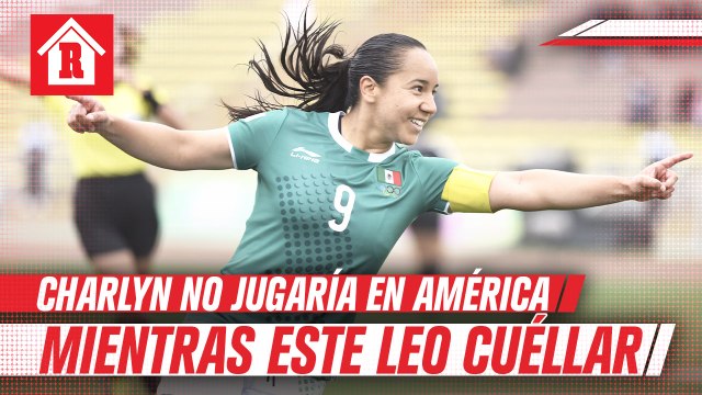 Charlyn Corral reveló que no jugaría en América Femenil mientras el DT sea Leo Cuéllar