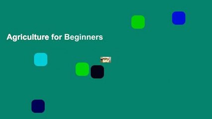 Agriculture for Beginners