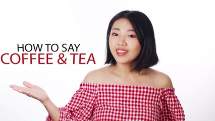 Learn How to Say 'Coffee & Tea' in Chinese ☕ | ChinesePod's 'How To Say' Series