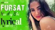 Fursat Hai Aaj Bhi (Lyrical Video Song) -Arjun Kanungo-Sonal Chauhan- Latest Hindi Song 2020