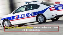 Un policier blesse sa collègue aux cervicales avec… une clé d'étranglement