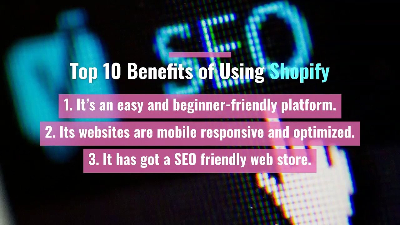 Top 10 Benefits of Using Shopify for E-Commerce