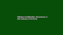 Kitchen Confidential: Adventures in the Culinary Underbelly