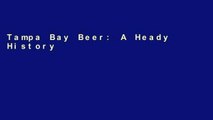 Tampa Bay Beer: A Heady History