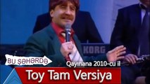 Bu Şəhərdə - Toy Tam Versiya (Qayınana, 2010)