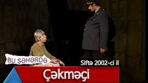 Bu Şəhərdə - Çəkməçi (Siftə 2002)