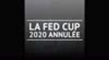 La Fed Cup 2020 annulée !