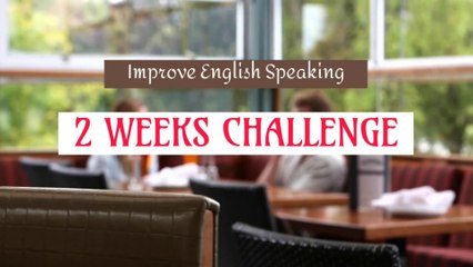 English Speaking Challenge 2 Weeks | English Speaking Practice Conversation | English Communication | IELTS Speaking Band 9 Practice | IELTS Speaking Practice Conversation