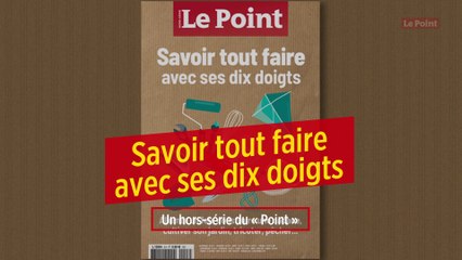 Hors-série - Tout savoir faire avec ses dix doigts